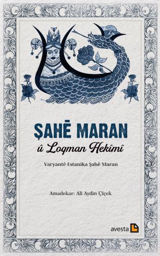 ŞAHÊ MARAN Û LOQMAN HEKÎMÎ